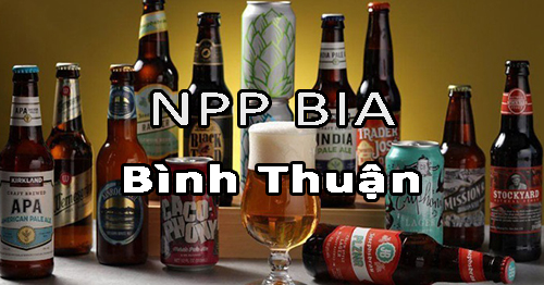 Tìm nhà phân phối bia nội ngoại nhập uy tín ở Bình Thuận