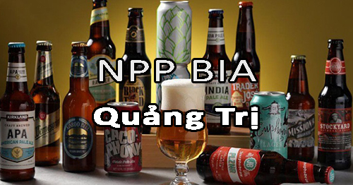 Tìm nhà phân phối bia nội ngoại nhập uy tín ở Quảng Trị