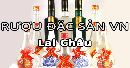 Tìm nhà phân phối rượu đặc sản Việt Nam uy tín ở Lai Châu